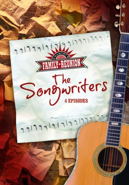 Country's Family Reunion: The Songwriters 4 Episodes on 5 DVDs